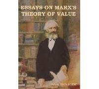 Essays On Marx's Theory Of Value