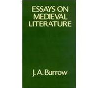 Essays on Medieval Literature J.A. Burrow (Auteur)