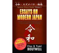 Essays on Modern Japan: The Easy Way to Read, Listen, and Learn from Japanese History and Stories