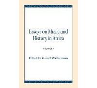 Essays On Music And History In Africa