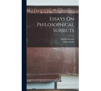 Essays On Philosophical Subjects