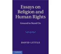 Essays on Religion and Human Rights - David Little - Cambridge University Press - Livre en Anglais - Hardback David LittleDavid Little (Auteur)