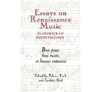 Essays On Renaissance Music In Honour Of David Fallows