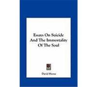 Essays on Suicide and the Immortality of the Soul Hume, David (Auteur)