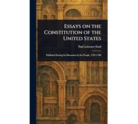 Essays on the Constitution of the United States