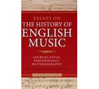 Essays On The History Of English Music In Honour Of John Caldwell