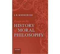 Essays on the History of Moral Philosophy J. B. Schneewind (Auteur)