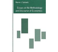 Essays On The Methodology And Discourse Of Economics