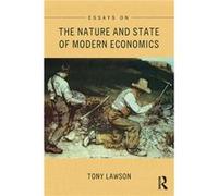 Essays on The Nature and State of Modern Economics by Lawson & Tony University of Cambridge & UK Lawson Tony University of Cambridge UK (Auteur)