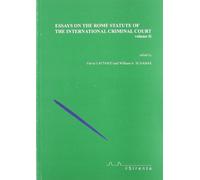 Essays on the Rome statute of the international criminal court (Vol. 2)