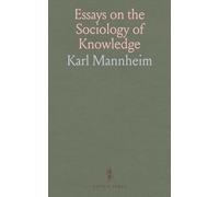 Essays on the Sociology of Knowledge