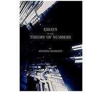 Essays On The Theory Of Numbers (Second Edition)