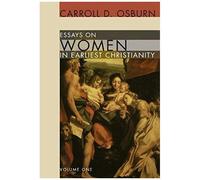 Essays On Women In Earliest Christianity, Volume 1