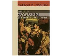 Essays On Women In Earliest Christianity, Volume 2