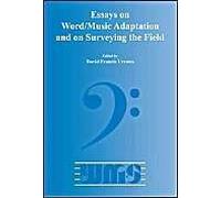 Essays On Word/Music Adaptation And On Surveying The Field