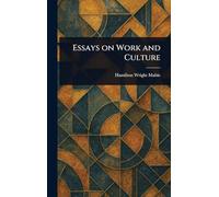 Essays on Work and Culture
