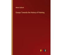Essays Towards the History of Painting