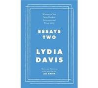 Essays Two - Lydia Davis - Penguin Books Ltd - Livre en Anglais - Hardback Lydia DavisLydia Davis (Auteur)