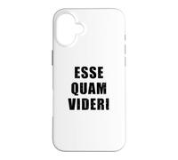 Esse Quam Videri - Latin pour être, plutôt Que de paraître Coque pour iPhone 16 Plus