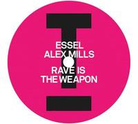 Essel & Alex Mills - Rave Is The Weapon