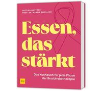 Essen, das stärkt: Ernährung bei Brustkrebs-Therapie - Rezepte für jede Phase