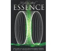 Essence - À quelle fréquence vibrez-vous ?