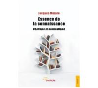 Essence de la connaissance Réalisme et nominalisme - Jacques Mazaré - Jets D'encre - broché - Essai