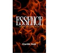 Essence - Heartfelt musings from the core