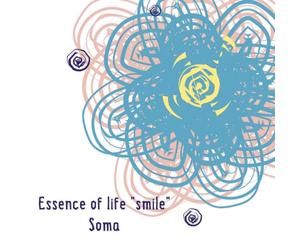 Essence of life“smile”