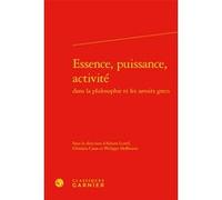 Essence, puissance, activité Adrien Lecerf (Editeur du volume), Philippe Hoffmann (Editeur du volume), Ghislain Casas (Editeur du volume), Marie-Laurence Desclos (Collection dirigée par), Maria Cecili