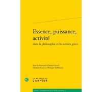 Essence, puissance, activité - Collectif - Classiques Garnier - broché - Essai