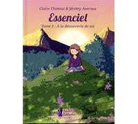 Essenciel Tome 2 - A la découverte de soi