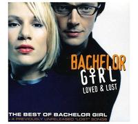 Bachelor Girl – Loved & Lost: Best of Bachelor Girl – CD – Sony