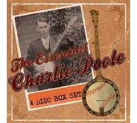 Charlie Poole – The Essential Charlie Poole – Coffret 4 CD – Neuf