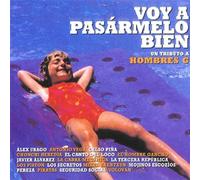 Essential Albums: Voy a Pasarmelo Bien-Hombres G - Essential Albums: Voy a Pasarmelo Bien-Hombres G