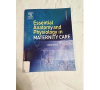 Essential Anatomy & Physiology in Maternity Care, 2e