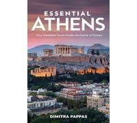 Essential Athens: Your Complete Travel Guide to the Capital of Greece
