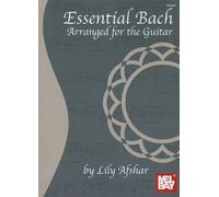Essential Bach: Arranged For The Guitar