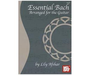 Essential Bach: Arranged For The Guitar