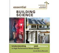 Essential Building Science