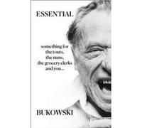 Essential Bukowski Poetry by Charles Bukowski Paperback Book Inconnu (Auteur)