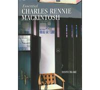 Essential Charles Rennie Mackintosh