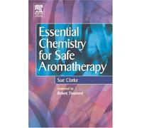 Essential Chemistry for Safe Aromatherapy