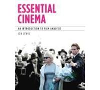Essential Cinema: An Introduction To Film Analysis