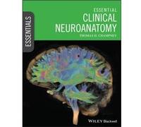Essential Clinical Neuroanatomy by Champney & Thomas H. University of Miami & Miami & Florida & USA Champney Thomas H. University of Miami Miami Florida USA (Auteur)