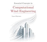 Essential Concepts in Computational Wind Engineering