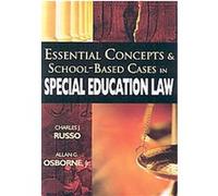 Essential Concepts & School-Based Cases in Special Education Law Allan G. Osborne (Auteur)