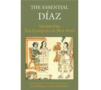 Essential DãAz (Paperback) Bernal Diaz Del Castillo, Janet Burke, Ted Humphrey (Auteur)