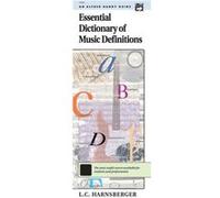 Essential Dictionary of Music Definitions by L C Harnsberger L. C. Harnsberger (Auteur)