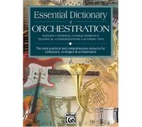 [(Essential Dictionary of Orchestration: Ranges, General Characteristics, Technical Considerations, Scoring Tips: The Most Practical and Comprehensive Resource for Composers, Arrangers & Orchestrators)] [ By (author) Dave Black, By (author) Tom Gerou ] [December, 1998]